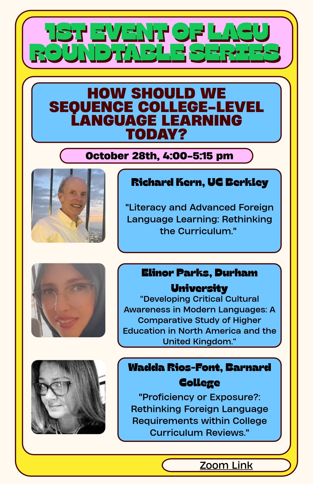 Flyer for the roundtable How should we sequence college-level language learning today?: a yellow-framed poster listing the date, October 28th, 4:00–5:15 pm, and three speakers with their photos and talk titles — Richard Kern of UC Berkeley, Elinor Parks of Durham University, and Wadda Rios-Font of Barnard College.